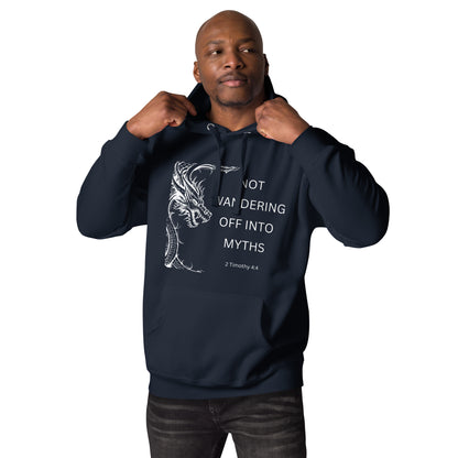 "Not Wandering Off Into Myths" Unisex Hoodie