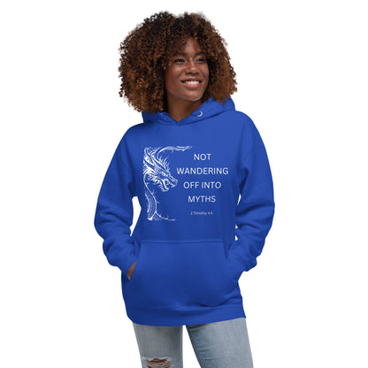 "Not Wandering Off Into Myths" Unisex Hoodie