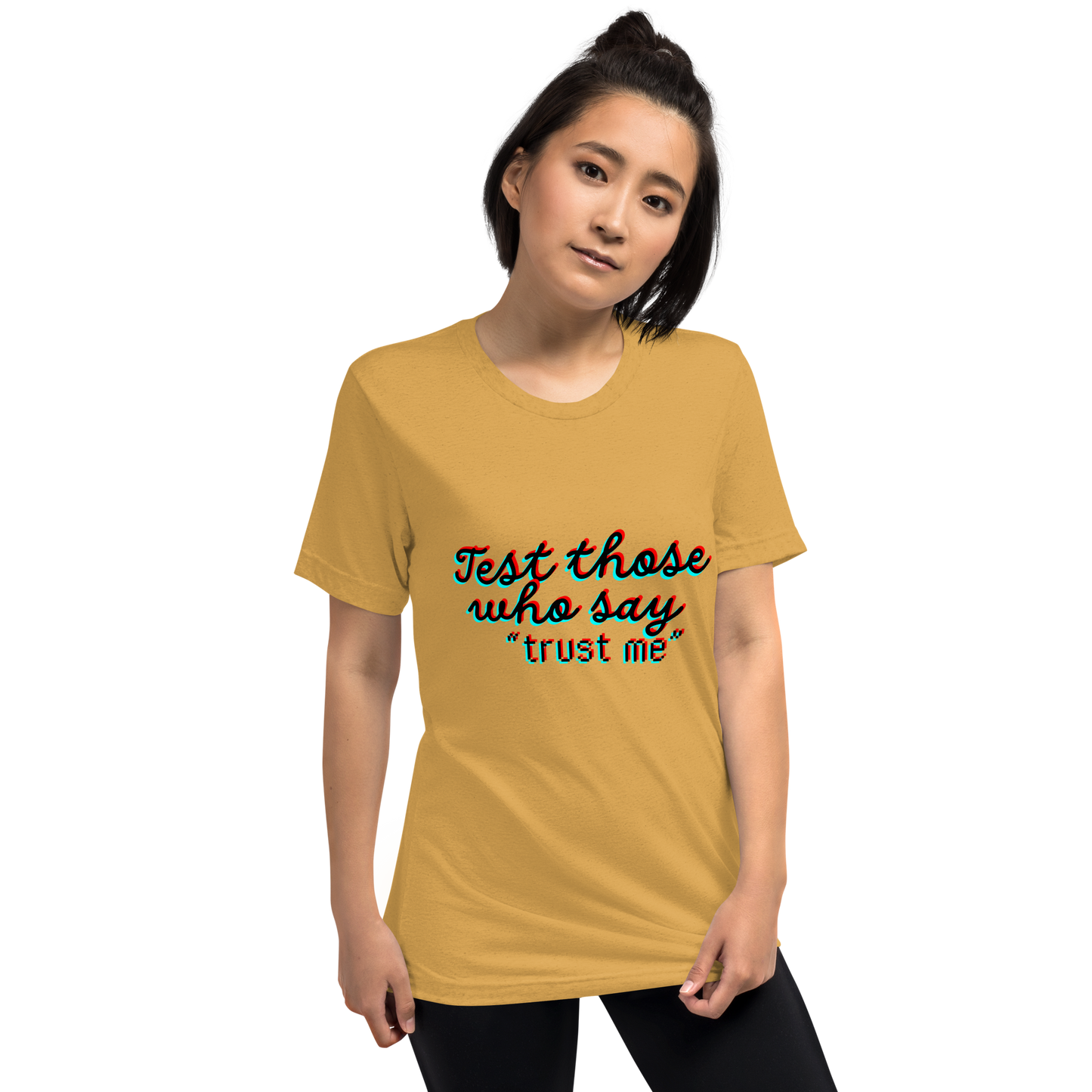 "Test Those Who Say... Trust Me" Premium Tri Blend T Shirt